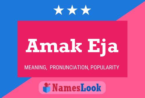 Amak Eja 名字海报