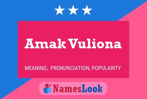 Amak Vuliona 名字海报