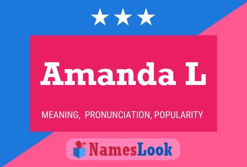 Amanda L 名字海报