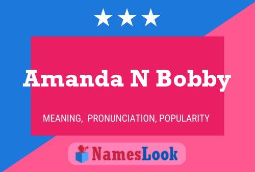 Amanda N Bobby 名字海报