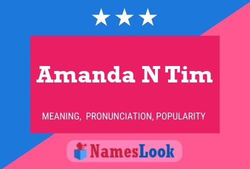 Amanda N Tim 名字海报