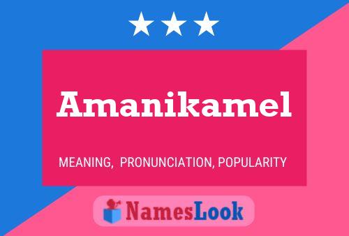 Amanikamel 名字海报