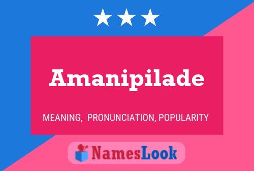 Amanipilade 名字海报