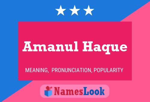 Amanul Haque 名字海报