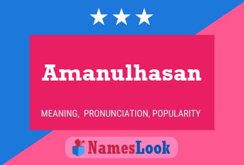 Amanulhasan 名字海报