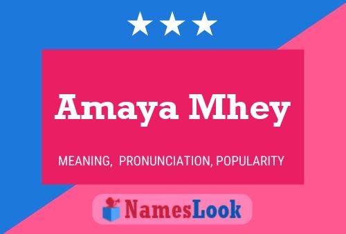 Amaya Mhey 名字海报