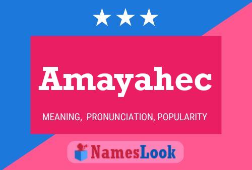 Amayahec 名字海报