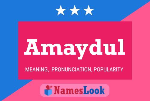 Amaydul 名字海报