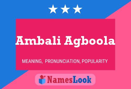 Ambali Agboola 名字海报