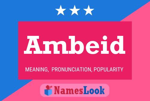 Ambeid 名字海报