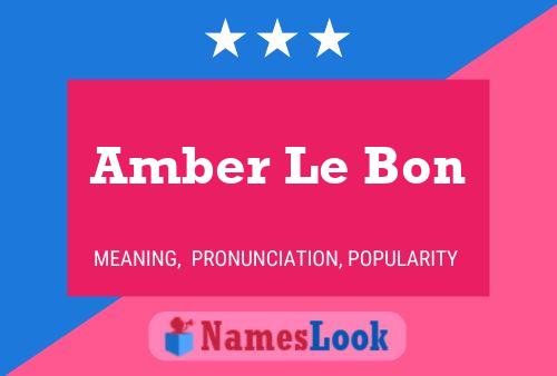 Amber Le Bon 名字海报