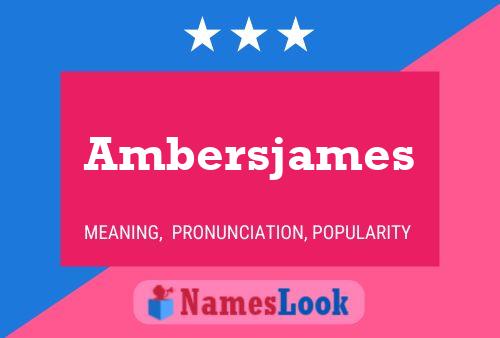 Ambersjames 名字海报