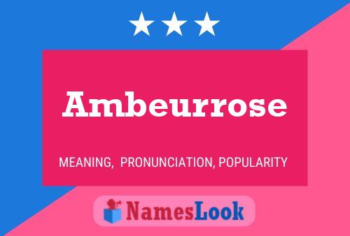 Ambeurrose 名字海报