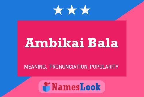 Ambikai Bala 名字海报