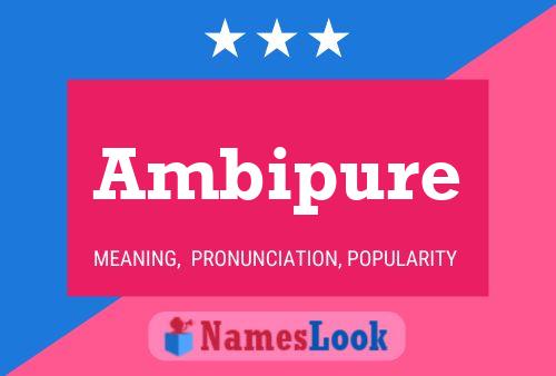 Ambipure 名字海报