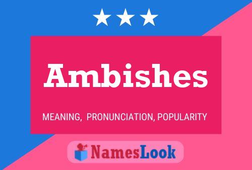 Ambishes 名字海报