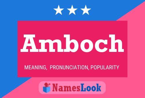 Amboch 名字海报