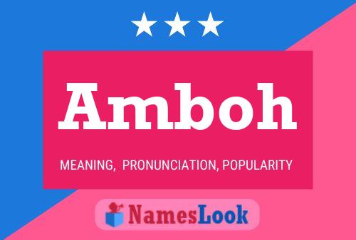 Amboh 名字海报