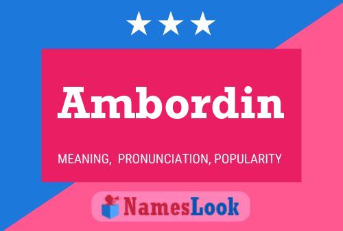 Ambordin 名字海报