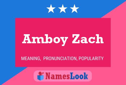 Amboy Zach 名字海报