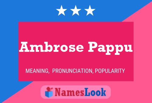 Ambrose Pappu 名字海报