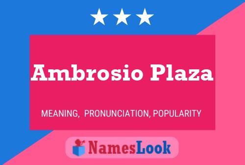 Ambrosio Plaza 名字海报