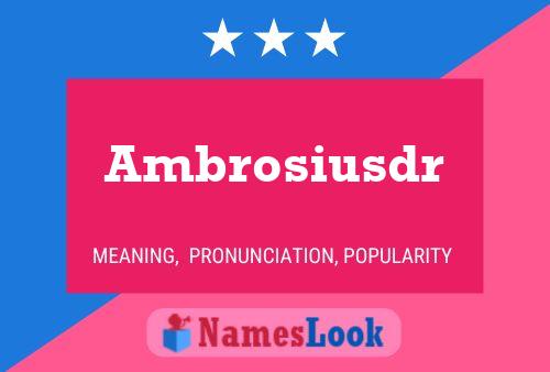 Ambrosiusdr 名字海报