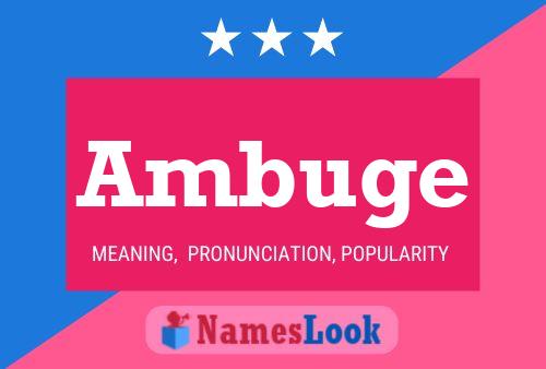 Ambuge 名字海报