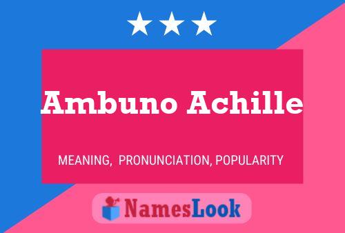 Ambuno Achille 名字海报