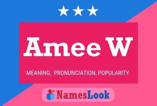 Amee W 名字海报