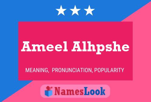 Ameel Alhpshe 名字海报