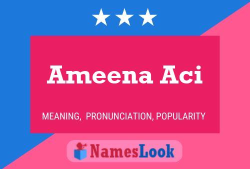 Ameena Aci 名字海报