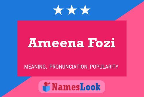 Ameena Fozi 名字海报