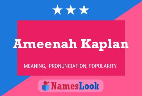 Ameenah Kaplan 名字海报