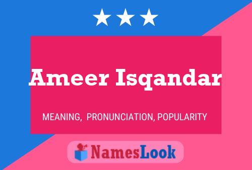 Ameer Isqandar 名字海报