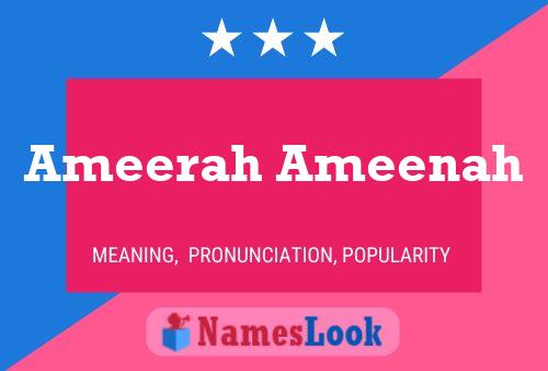 Ameerah Ameenah 名字海报