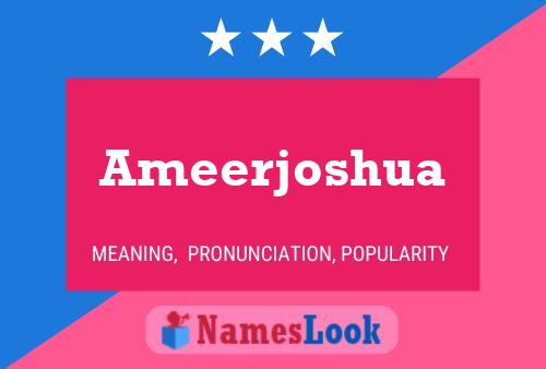 Ameerjoshua 名字海报