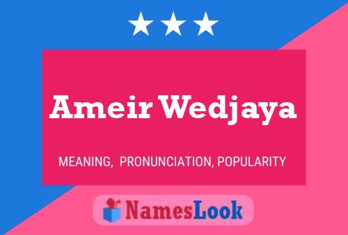 Ameir Wedjaya 名字海报