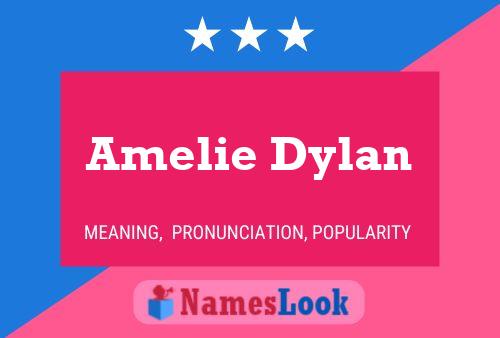 Amelie Dylan 名字海报