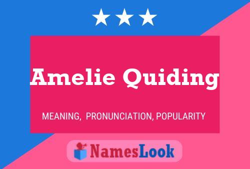 Amelie Quiding 名字海报