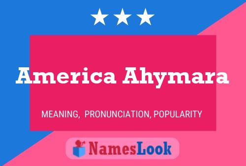 America Ahymara 名字海报