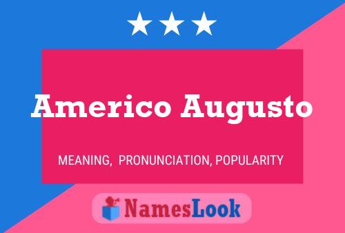 Americo Augusto 名字海报