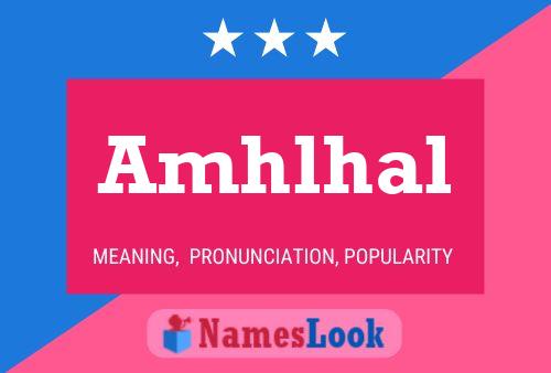 Amhlhal 名字海报