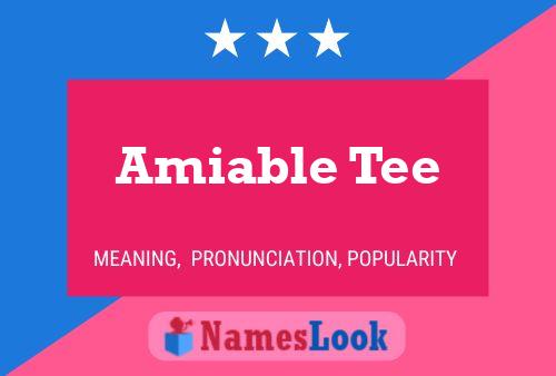 Amiable Tee 名字海报