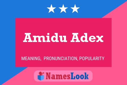 Amidu Adex 名字海报