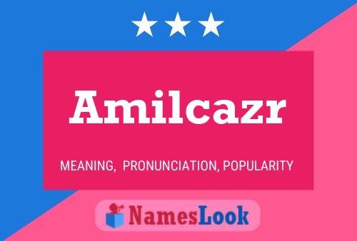 Amilcazr 名字海报