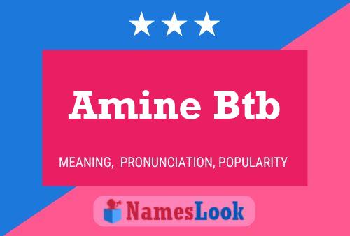 Amine Btb 名字海报