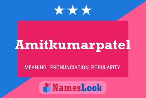 Amitkumarpatel 名字海报