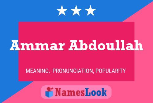 Ammar Abdoullah 名字海报