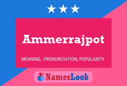 Ammerrajpot 名字海报